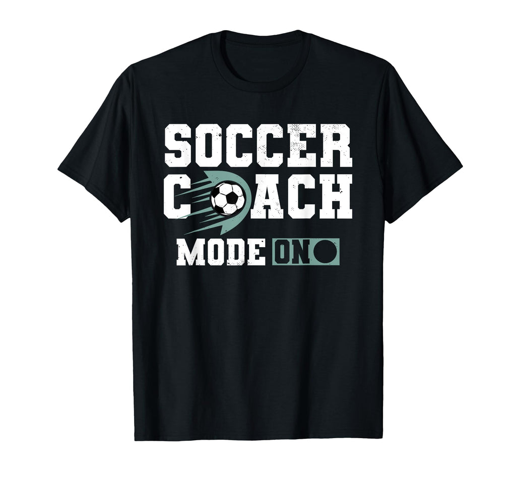 Coaching Soccer Dad Coach Soccer T-Shirt - Casual Everyday Wear Unisex - T-Shirt, Sweatshirt, Hoodie