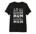 Im Not Just Any Soccer Mom Im T-Shirt - Novelty Apparel for Adults - T-Shirt, Sweatshirt, Hoodie