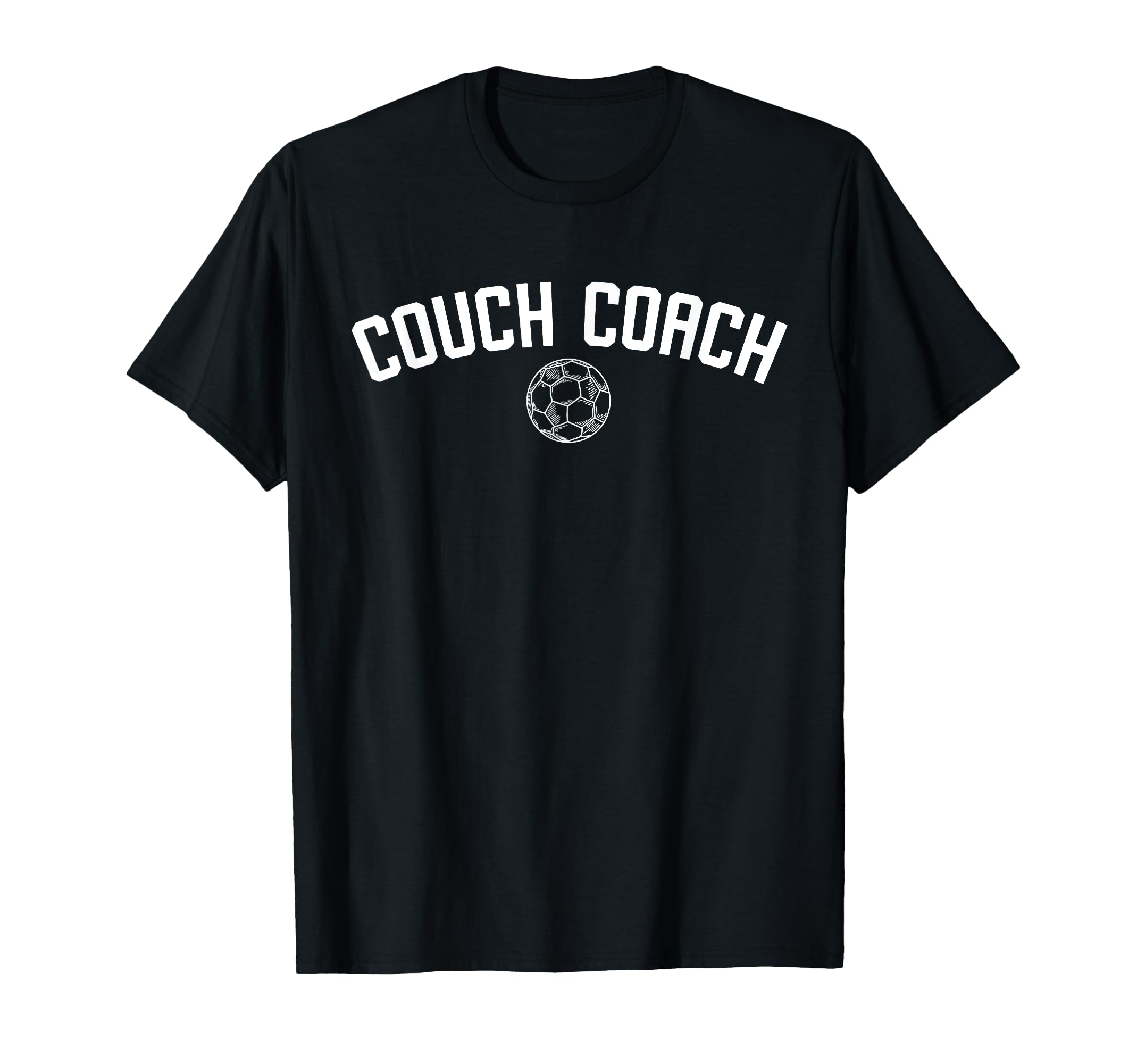Couch Coach Funny Athletic Coach Soccer T-Shirt - Graphic Print Unisex - T-Shirt, Sweatshirt, Hoodie