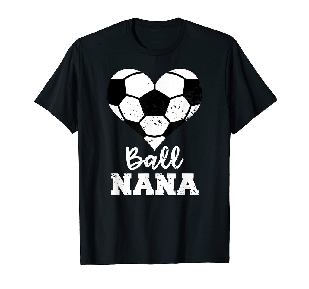 Ball Nana Funny Soccer Nana T-Shirt - Aesthetic Graphic for Adults - T-Shirt, Sweatshirt, Hoodie