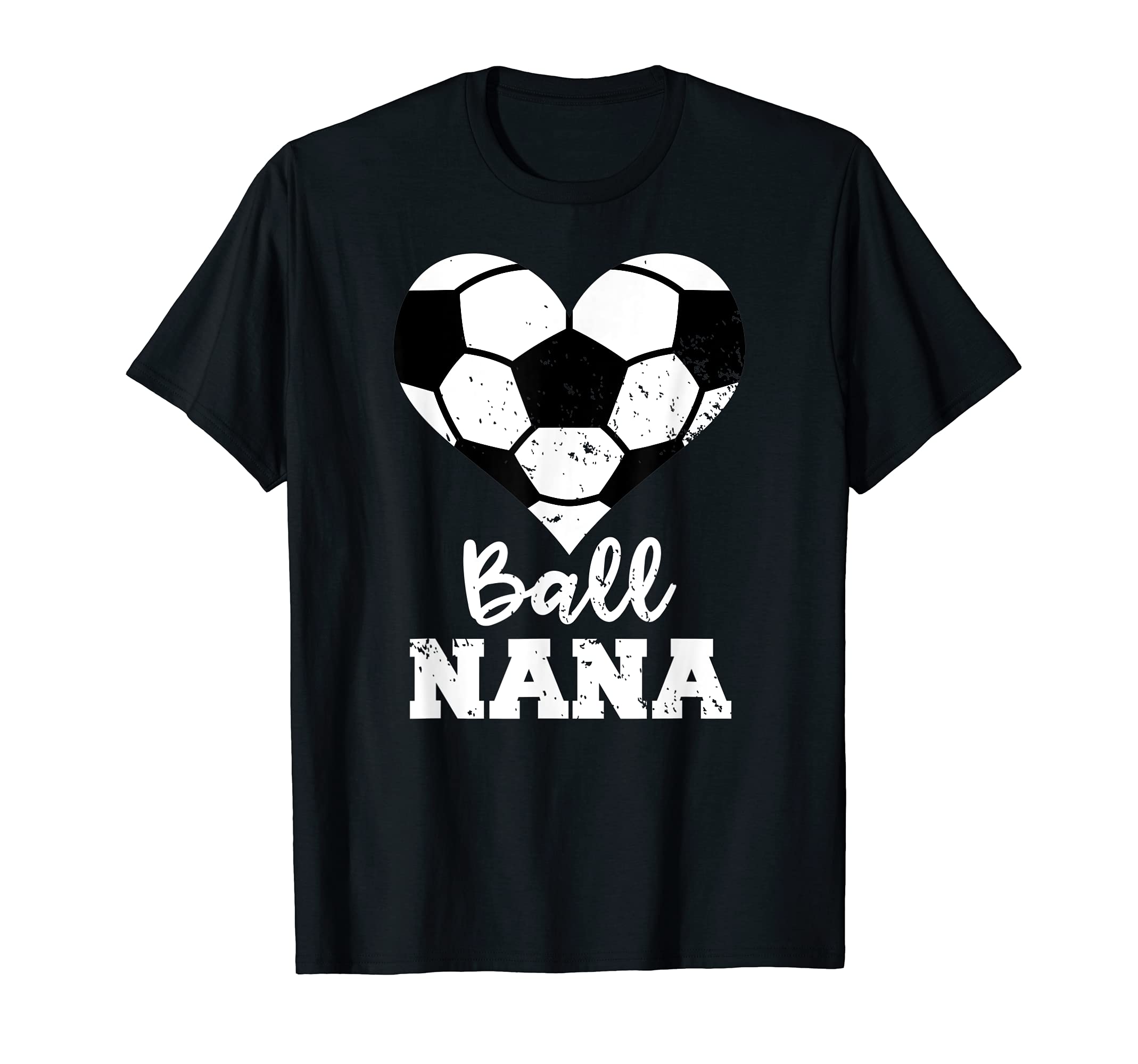 Ball Nana Funny Soccer Nana T-Shirt - Aesthetic Graphic for Adults - T-Shirt, Sweatshirt, Hoodie