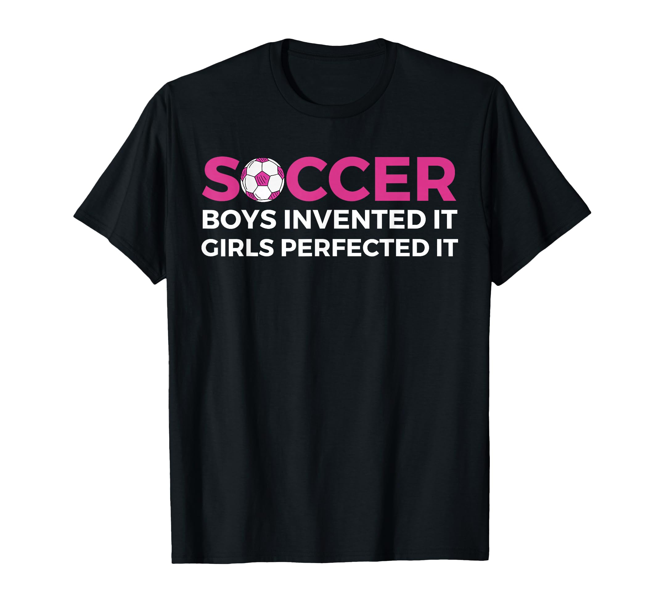 Soccer Invented It Perfected It T-Shirt - Custom Art Print Men Women - T-Shirt, Sweatshirt, Hoodie