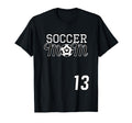 Number 13 Soccer Mom Mothers Day 13 T-Shirt - Aesthetic Graphic Unisex - T-Shirt, Sweatshirt, Hoodie