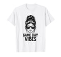 Game Day Vibes Funny Soccer Messy Bun T-Shirt - Graphic Print Men Women - T-Shirt, Sweatshirt, Hoodie
