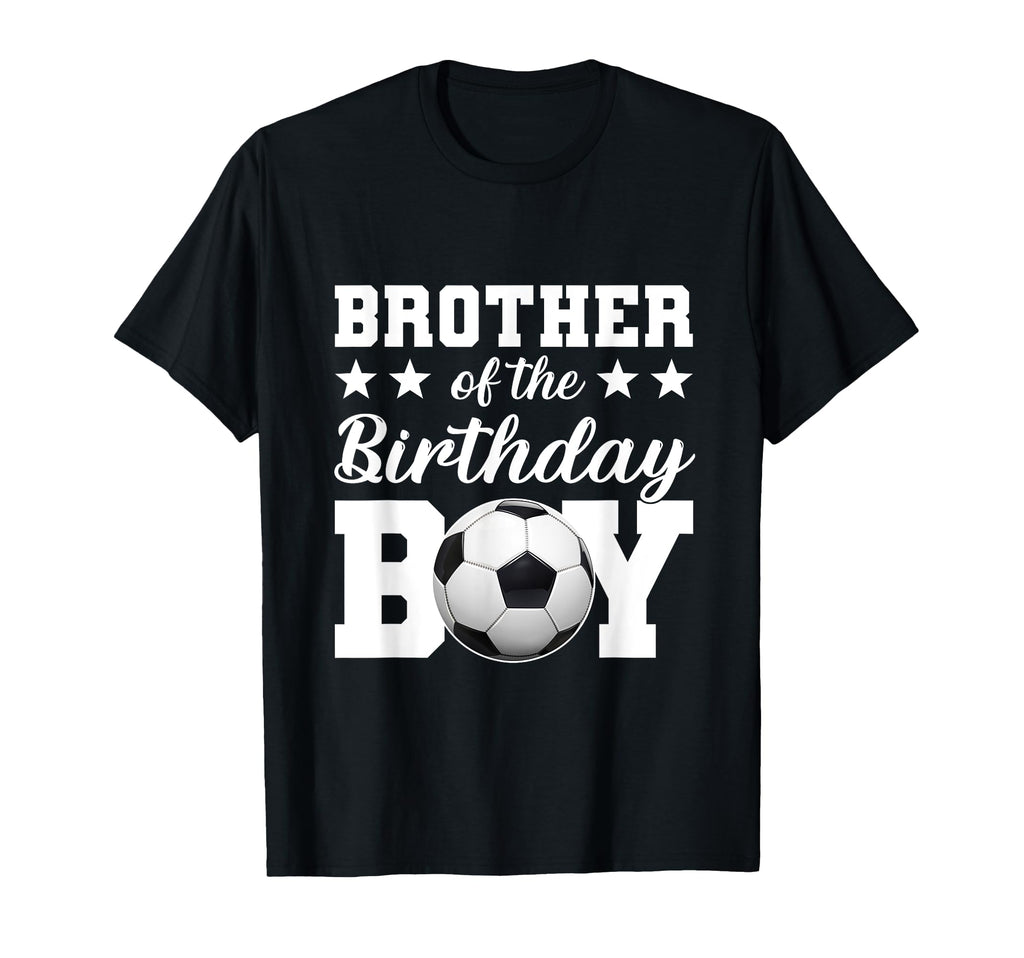 Brother Birthday Soccer Birthday T-Shirt - Streetwear Style for Adults - T-Shirt, Sweatshirt, Hoodie