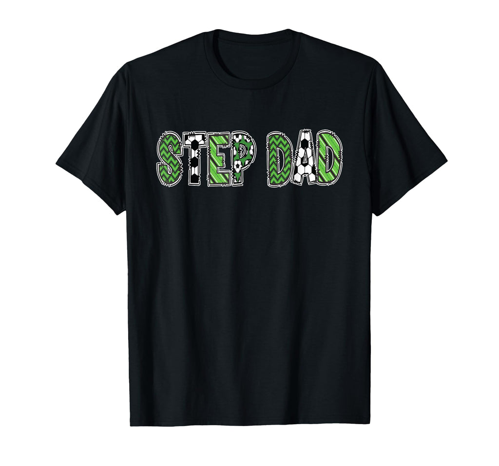 Soccer Daddy Step Dad Birthday Party T-Shirt - Streetwear Style for Adults - T-Shirt, Sweatshirt, Hoodie