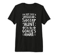 Im Soccer Goalie Aunt Soccer Keeper T-Shirt - Novelty Apparel Men Women - T-Shirt, Sweatshirt, Hoodie