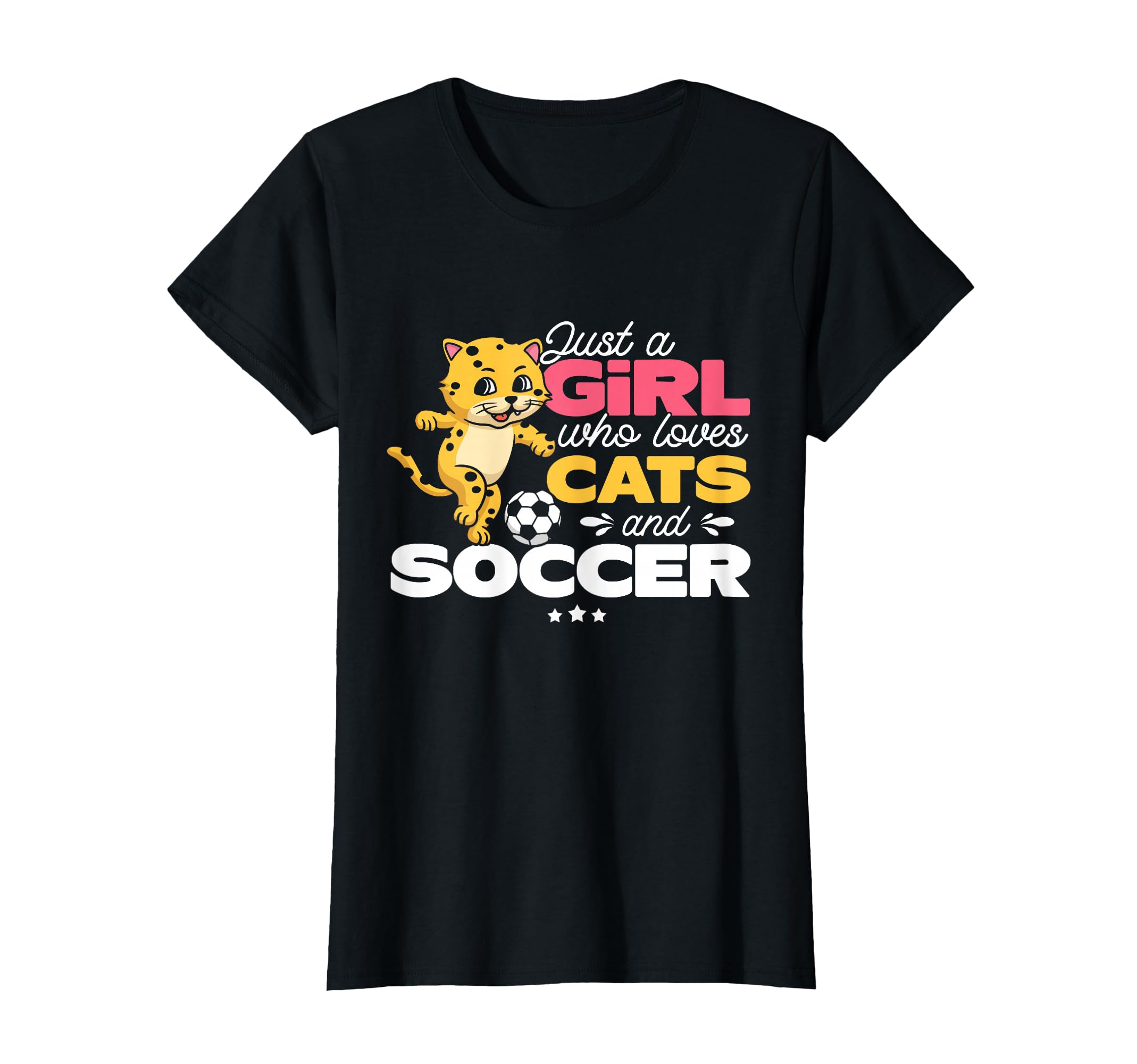 Just Who Loves Cats And Soccer T-Shirt - Casual Everyday Wear Unisex - T-Shirt, Sweatshirt, Hoodie