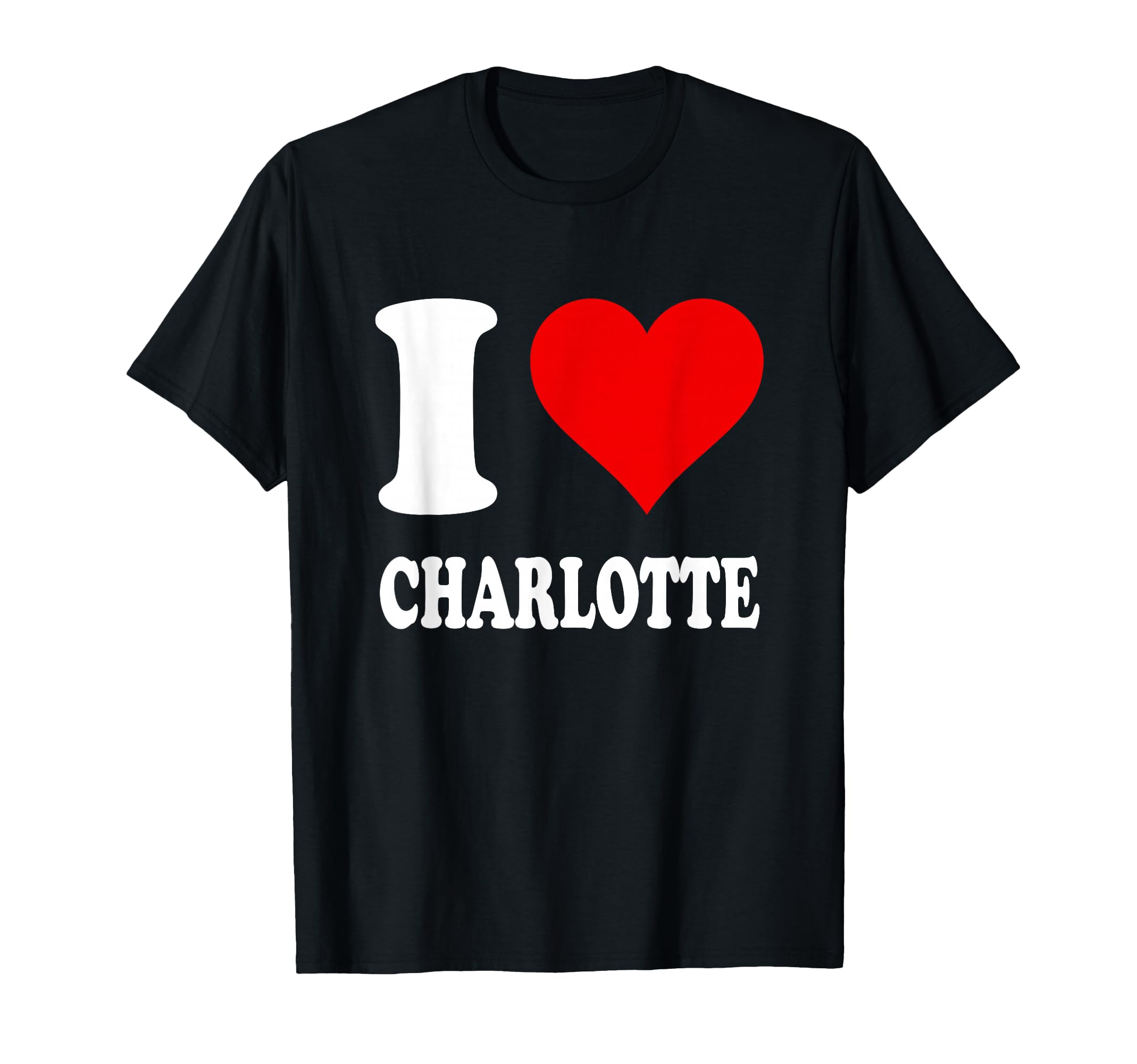 Red Heart I Love Charlotte T-Shirt - Novelty Apparel Men Women - T-Shirt, Sweatshirt, Hoodie
