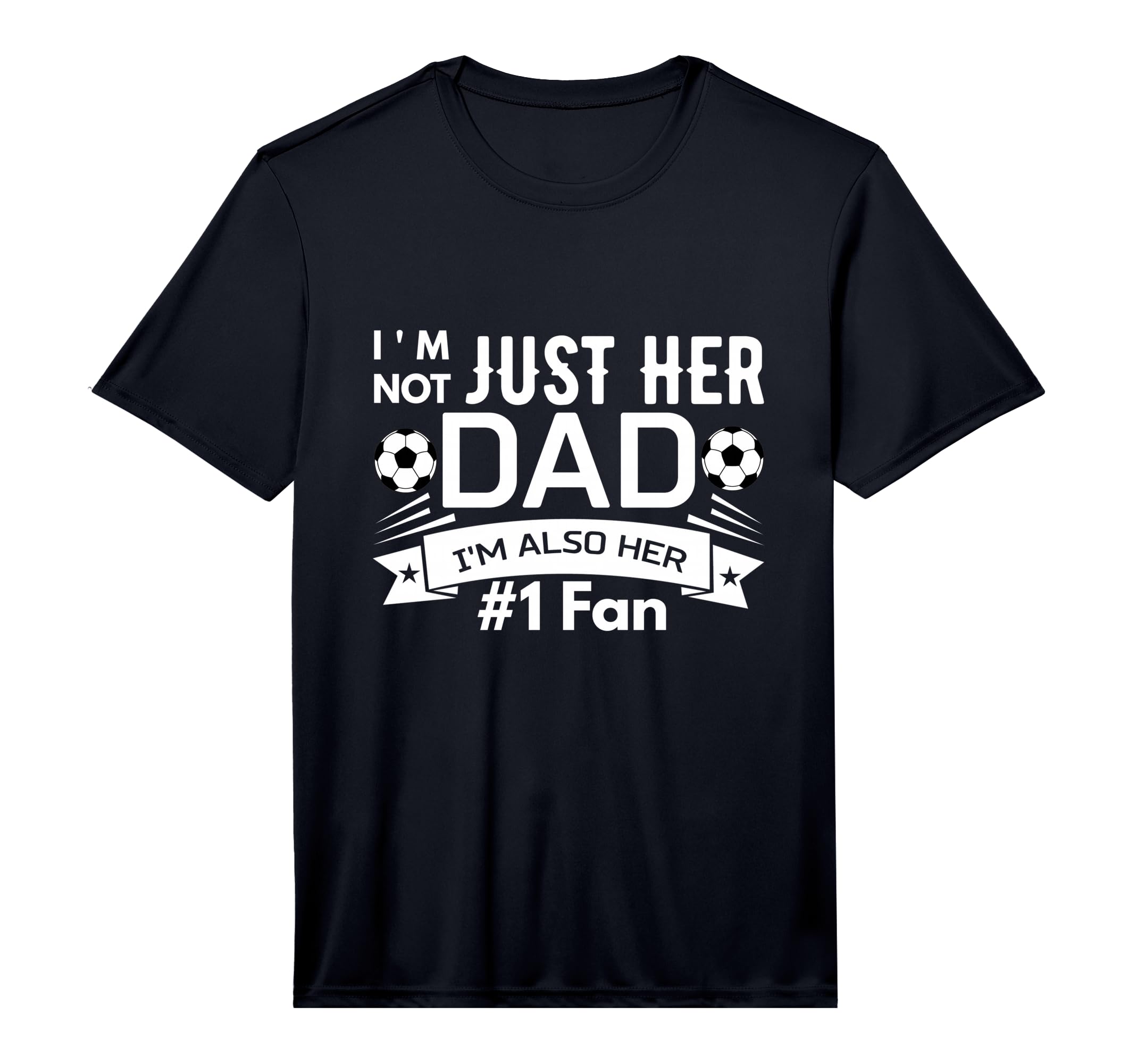 Mens Im Not Just Her Dad Im Also Her 1 T-Shirt - Streetwear Style Unisex - T-Shirt, Sweatshirt, Hoodie