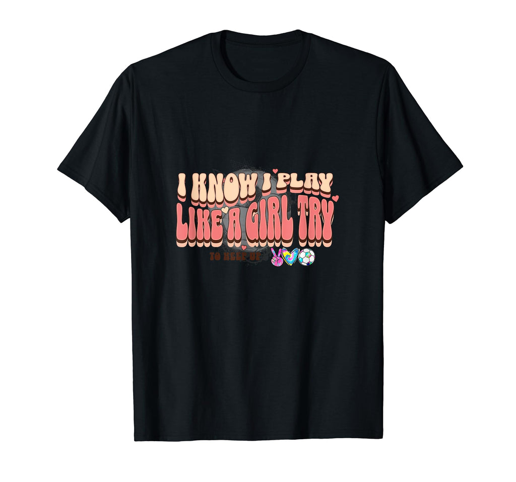I Know I Play Like Try To Keep Up T-Shirt - Trendy Graphic for Adults - T-Shirt, Sweatshirt, Hoodie