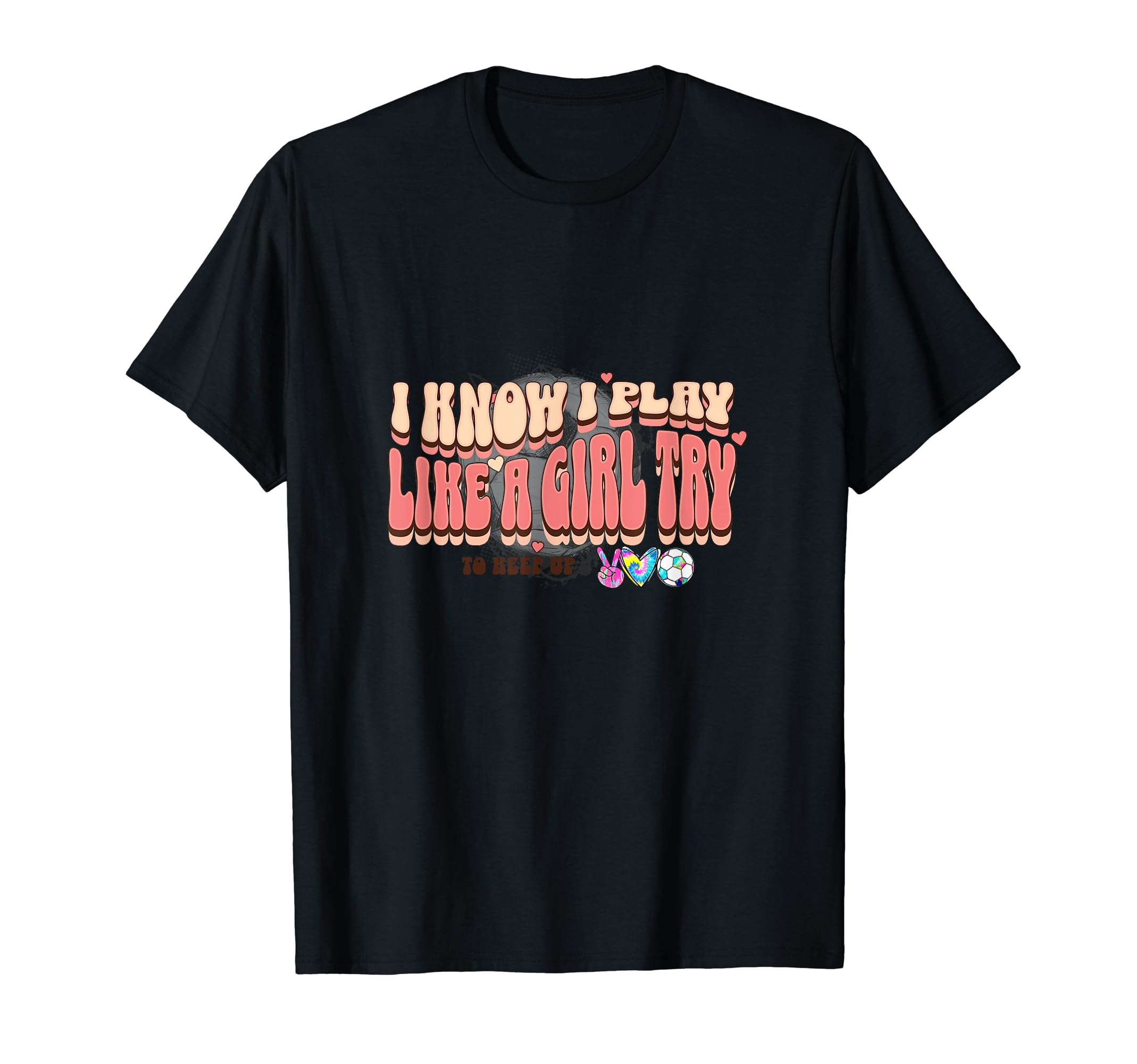 I Know I Play Like Try To Keep Up T-Shirt - Trendy Graphic for Adults - T-Shirt, Sweatshirt, Hoodie