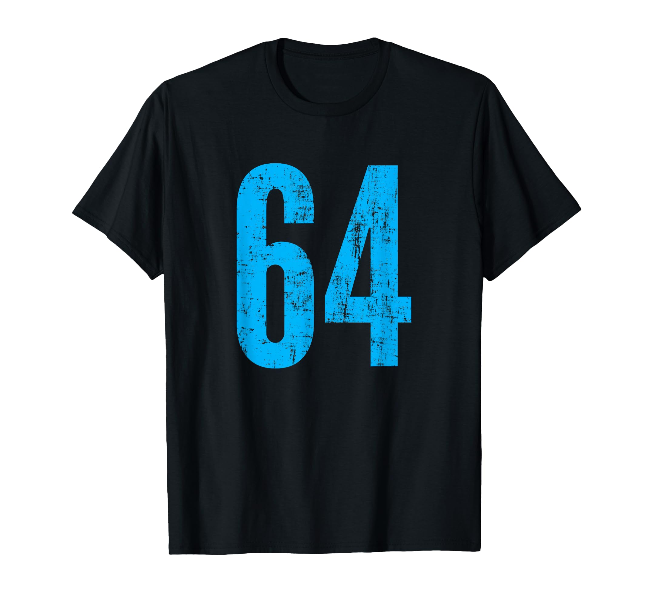 Number 64 Distressed Sport Team T-Shirt - Casual Everyday Wear Men Women - T-Shirt, Sweatshirt, Hoodie