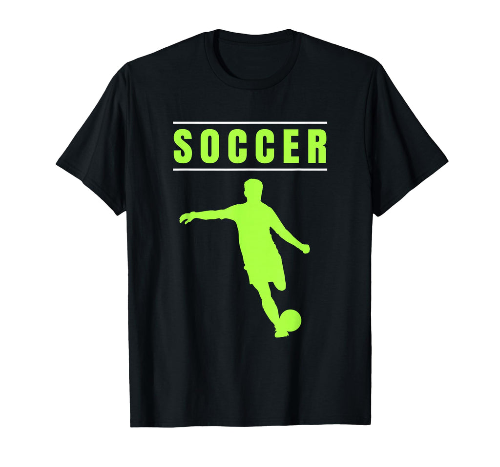 Soccer Soccer Fans Soccer Players T-Shirt - Fun Novelty Design Unisex - T-Shirt, Sweatshirt, Hoodie