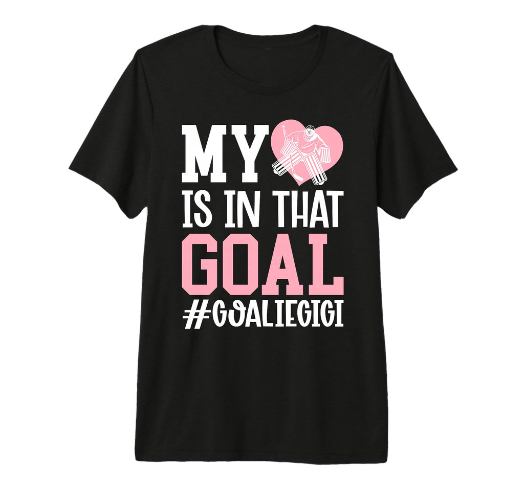 Proud Ice Hockey Goalie Gigi Hockey T-Shirt - Minimalist Print Men Women - T-Shirt, Sweatshirt, Hoodie