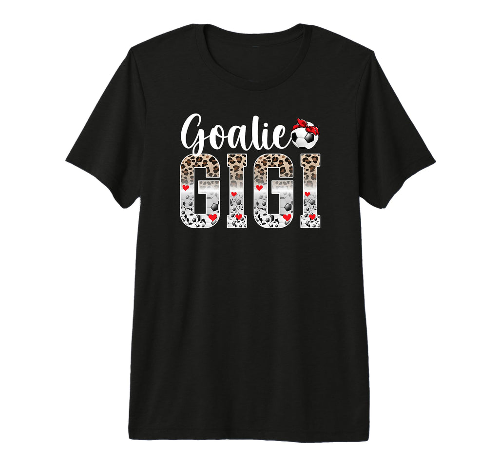 Soccer Goalie Gigi Leopard Gigi Soccer T-Shirt - Novelty Apparel Unisex - T-Shirt, Sweatshirt, Hoodie