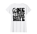 Proud Soccer Wife Soccer Ball Drip Back T-Shirt - Custom Art Print Unisex - T-Shirt, Sweatshirt, Hoodie