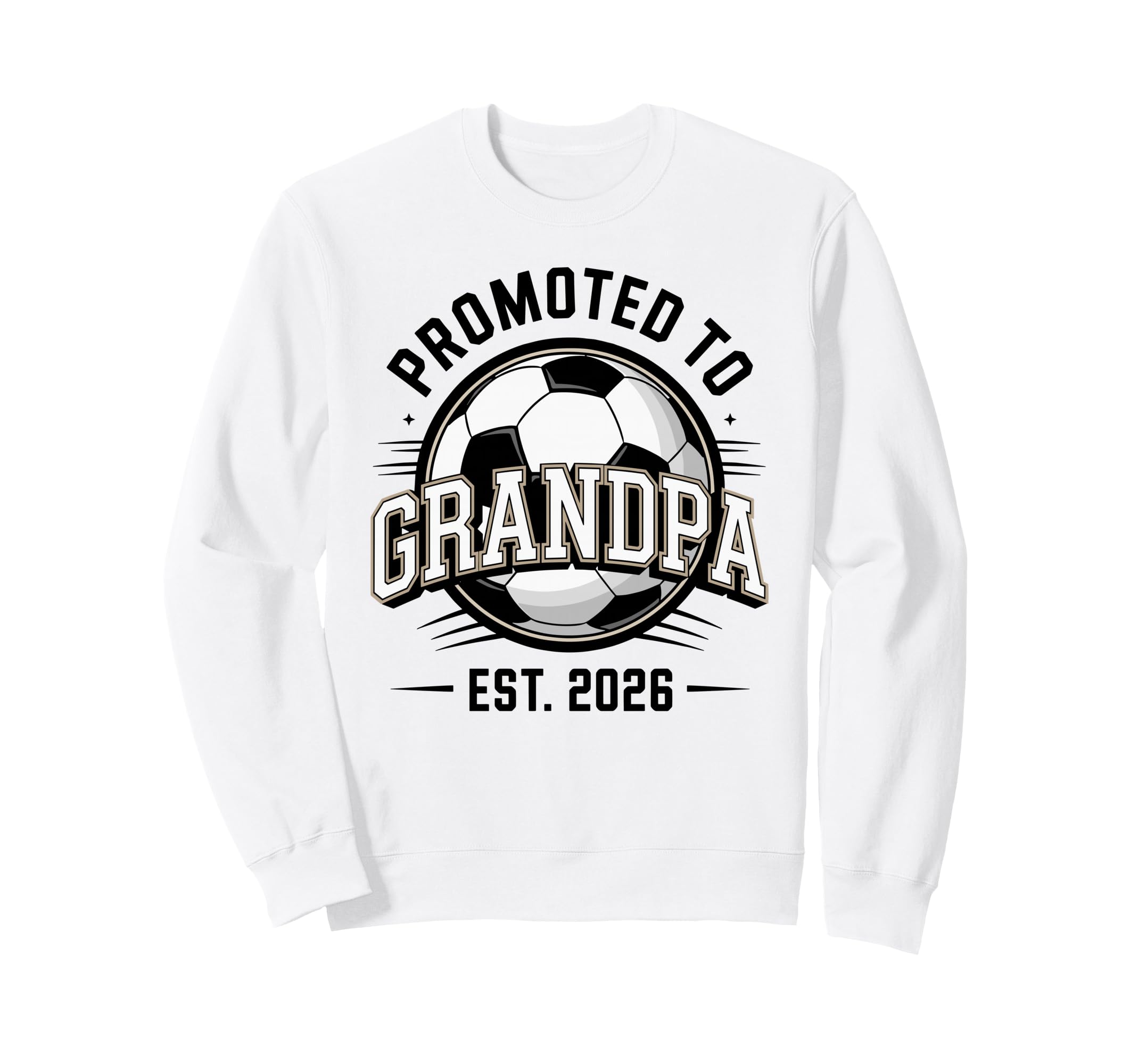 Promoted To Grandpa Est 2026 Sweatshirt - Streetwear Style for Adults - T-Shirt, Sweatshirt, Hoodie