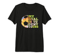 Soccer Goalies My Goal Is To Deny Yours T-Shirt - Novelty Apparel Unisex - T-Shirt, Sweatshirt, Hoodie