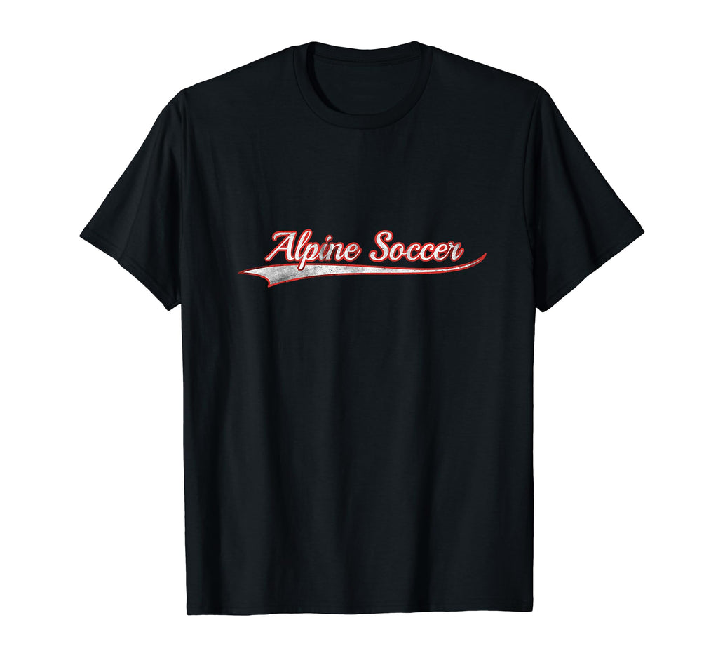Alpine Soccer Varsity Distressed T-Shirt - Fun Novelty Design Men Women - T-Shirt, Sweatshirt, Hoodie
