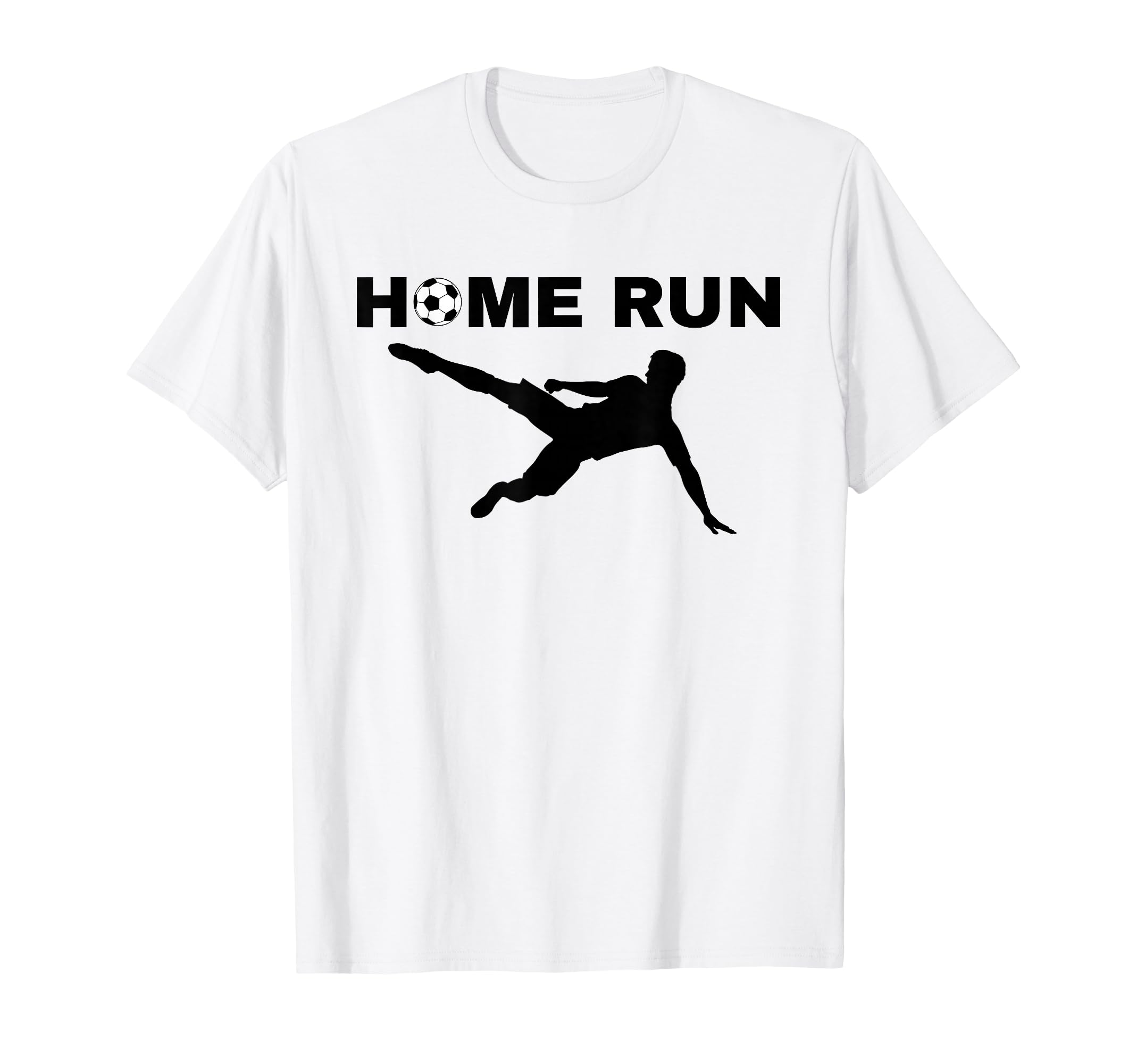 Home Run Soccer Ball Funny Sports T-Shirt - Trendy Graphic for Adults - T-Shirt, Sweatshirt, Hoodie