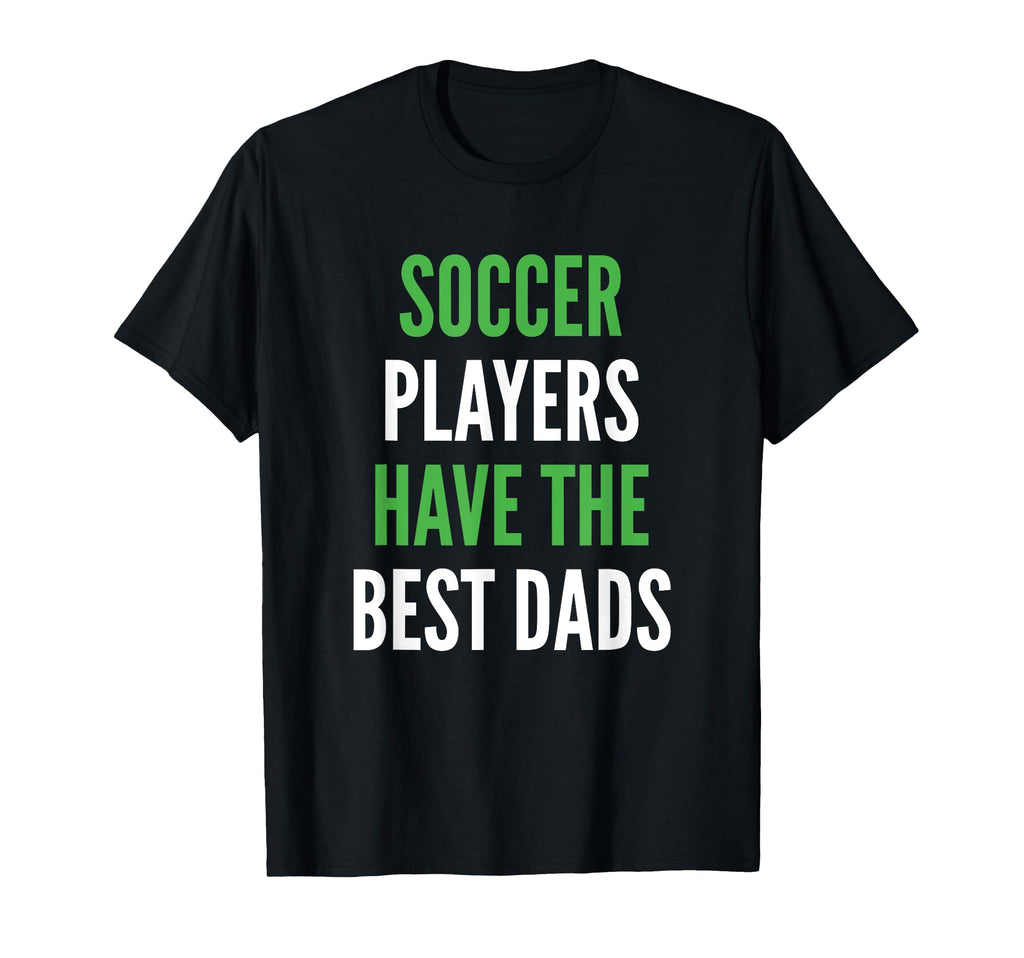 Soccer Dad Funny Father Soccer Player T-Shirt - Aesthetic Graphic Unisex - T-Shirt, Sweatshirt, Hoodie