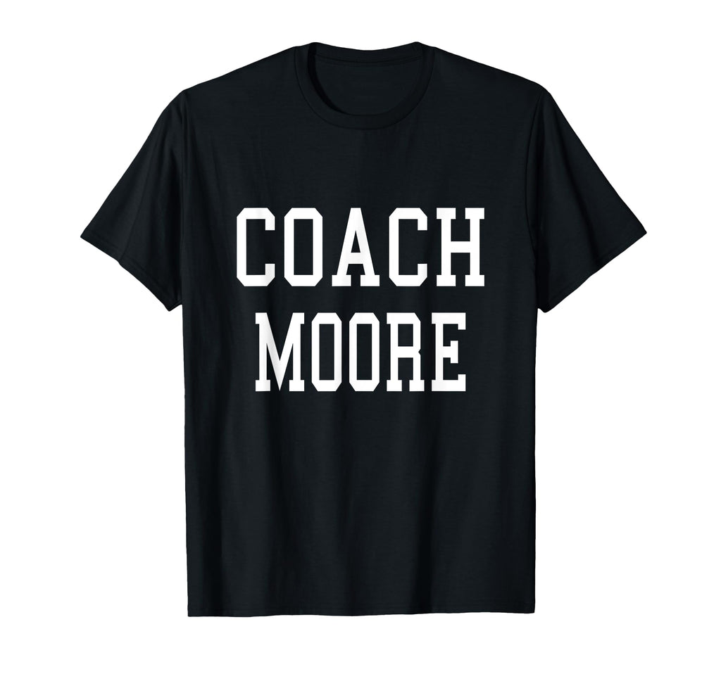 Coach Moore Custom Football Soccer T-Shirt - Casual Everyday Wear Unisex - T-Shirt, Sweatshirt, Hoodie