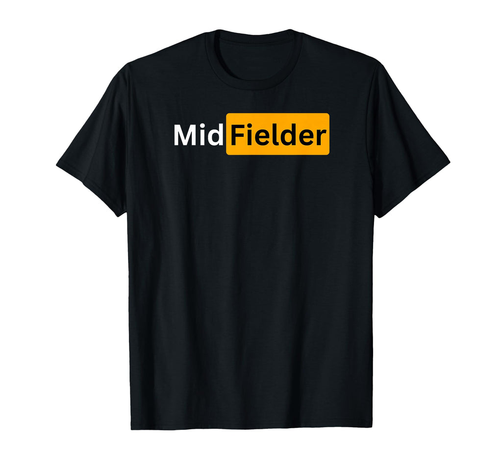 Sexy Soccer Football Gifts Midfielder T-Shirt - Unique Graphic Men Women - T-Shirt, Sweatshirt, Hoodie
