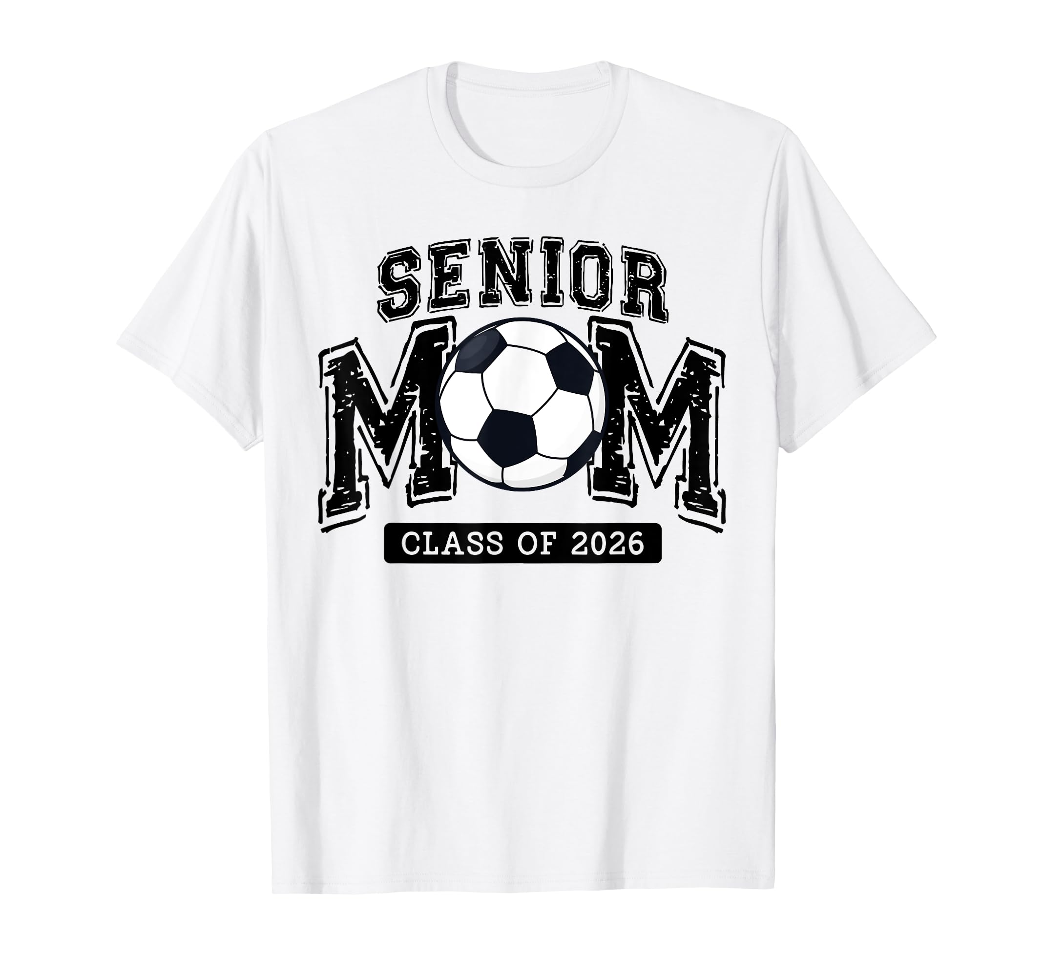 Senior Mom 2026 Soccer Proud Senior T-Shirt - Casual Everyday Wear Unisex - T-Shirt, Sweatshirt, Hoodie