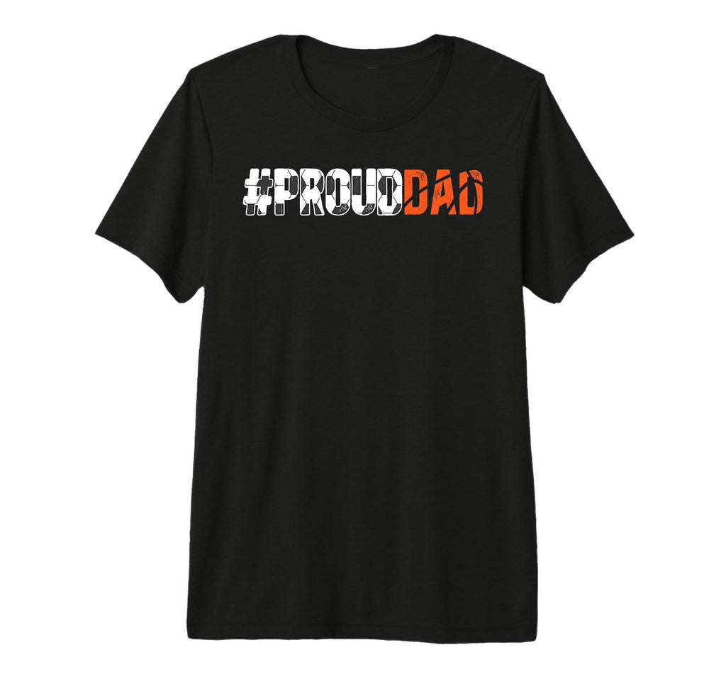 Mens Proud Dad Soccer Basketball Dad T-Shirt - Streetwear Style for Adults - T-Shirt, Sweatshirt, Hoodie