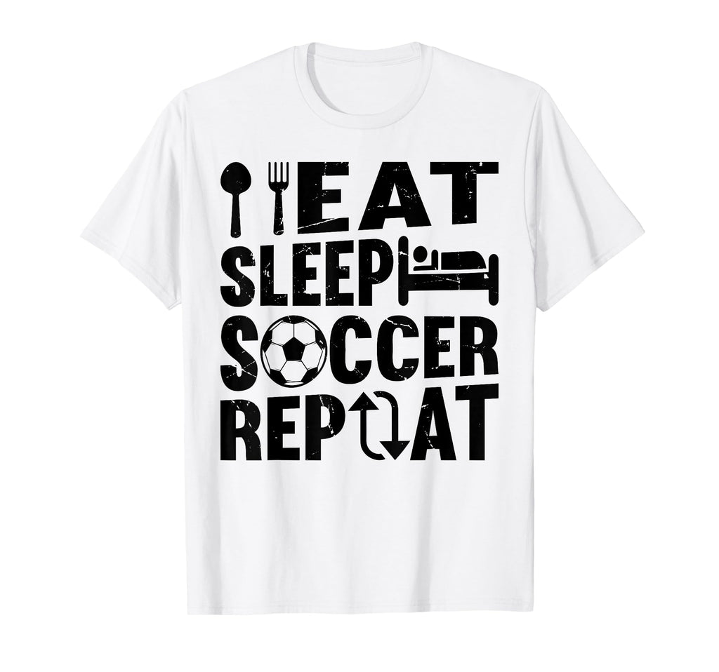 Eat Sleep Soccer Repeat Soccer Player T-Shirt - Trendy Graphic for Adults - T-Shirt, Sweatshirt, Hoodie