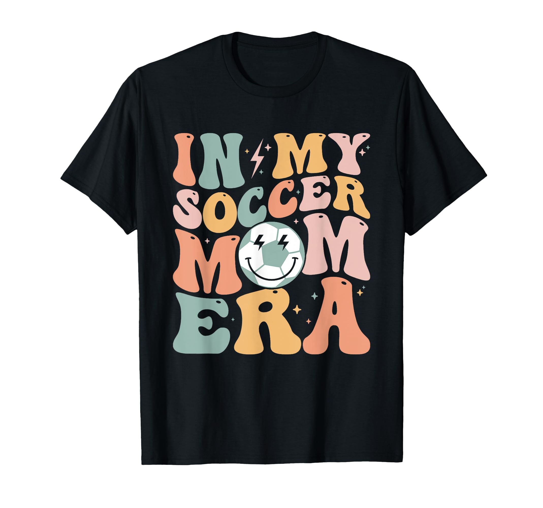 Groovy My Soccer Mom Era Funny T-Shirt - Aesthetic Graphic Men Women - T-Shirt, Sweatshirt, Hoodie