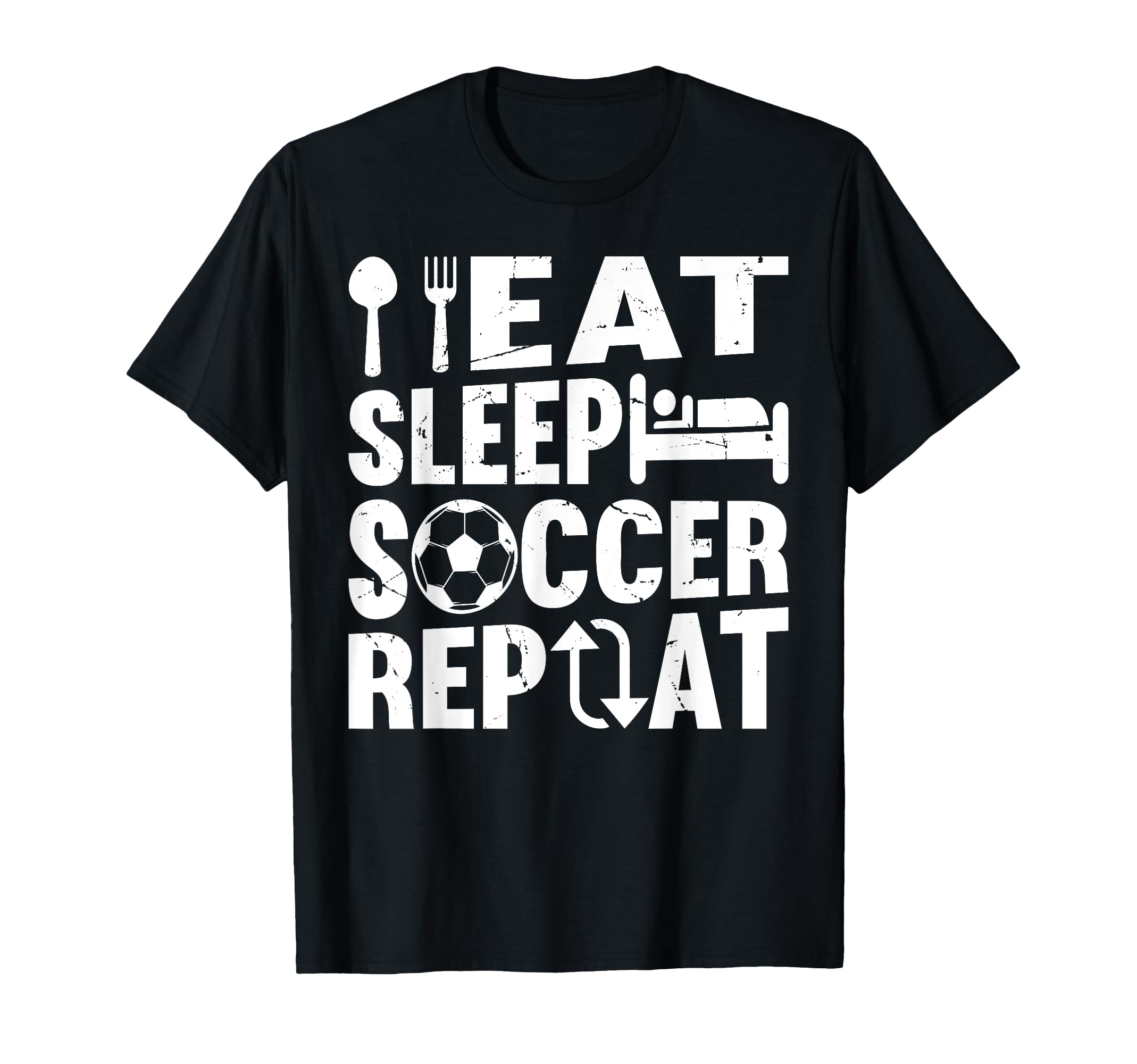 Eat Sleep Soccer Repeat Soccer Player T-Shirt - Custom Art Print Men Women - T-Shirt, Sweatshirt, Hoodie