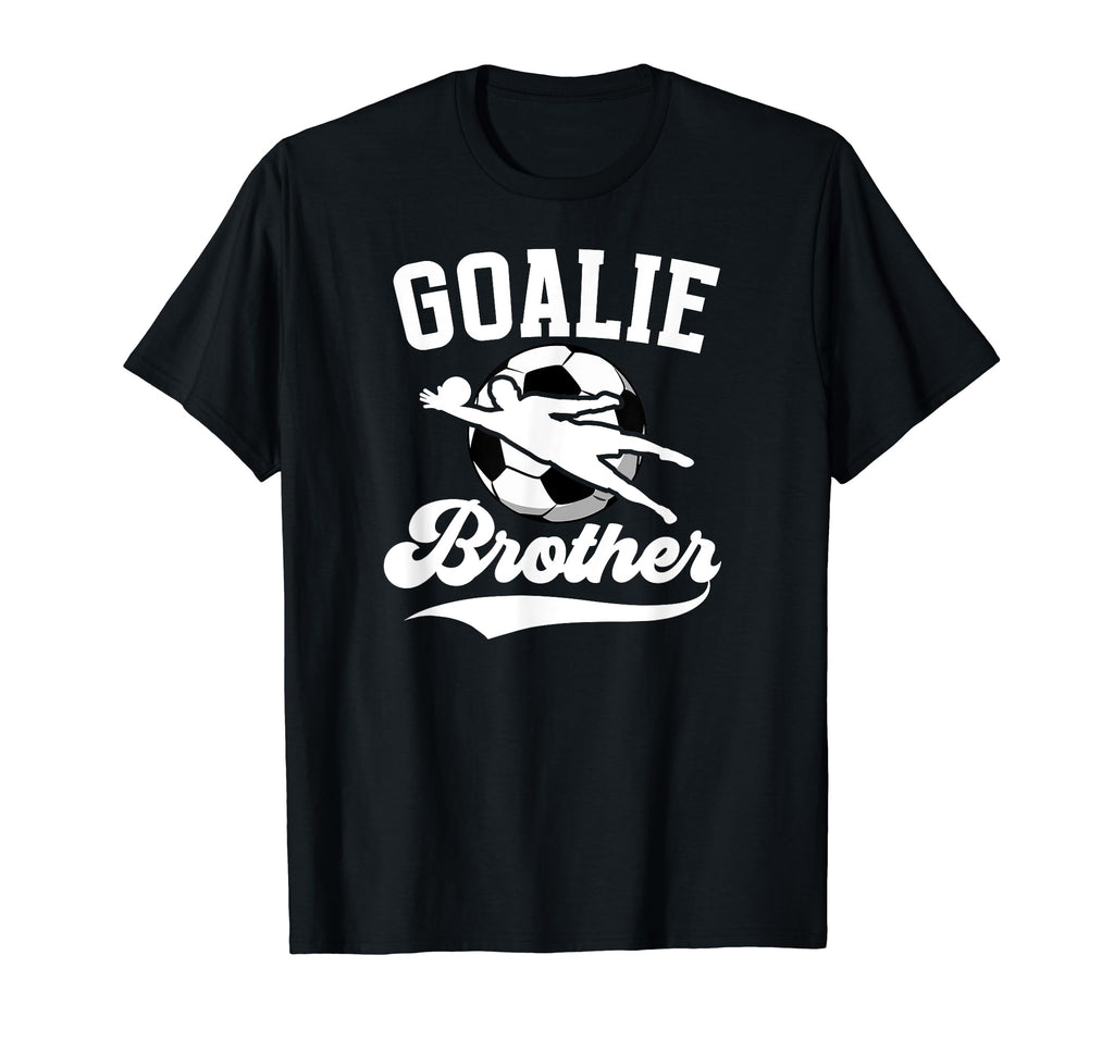 Soccer Goalie Brother Soccer T-Shirt - Minimalist Print Men Women - T-Shirt, Sweatshirt, Hoodie