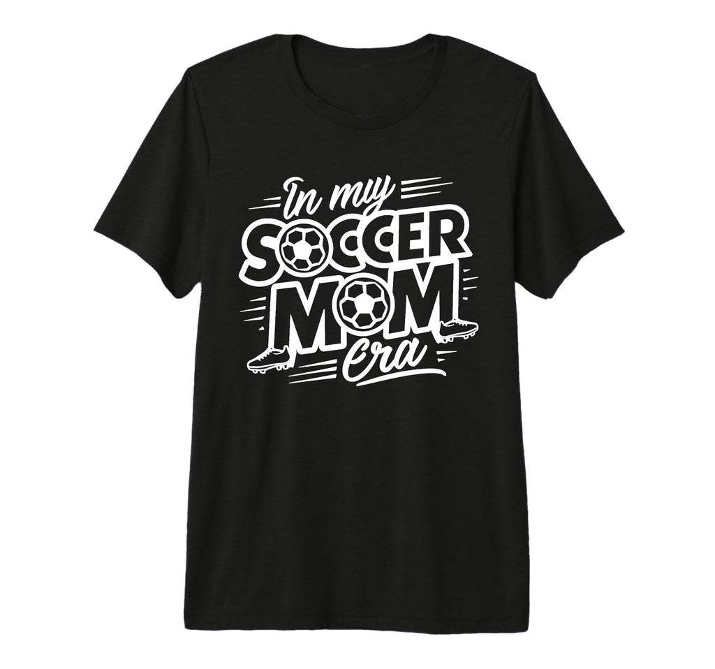 Mothers My Soccer Mom Era Day Soccer T-Shirt - Minimalist Print Unisex - T-Shirt, Sweatshirt, Hoodie