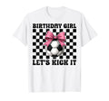 Soccer Soccer Mom Mama Birthday Lets T-Shirt - Novelty Apparel Men Women - T-Shirt, Sweatshirt, Hoodie