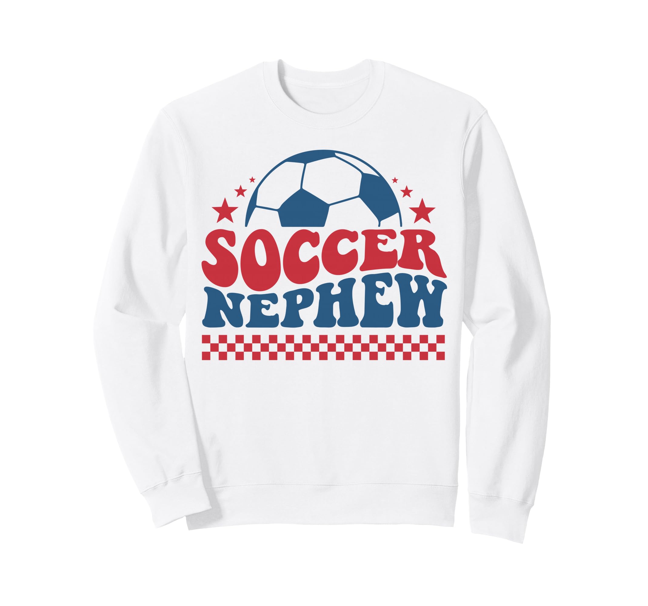Soccer Nephew Soccer Support Soccer Sweatshirt - Streetwear Style Unisex - T-Shirt, Sweatshirt, Hoodie
