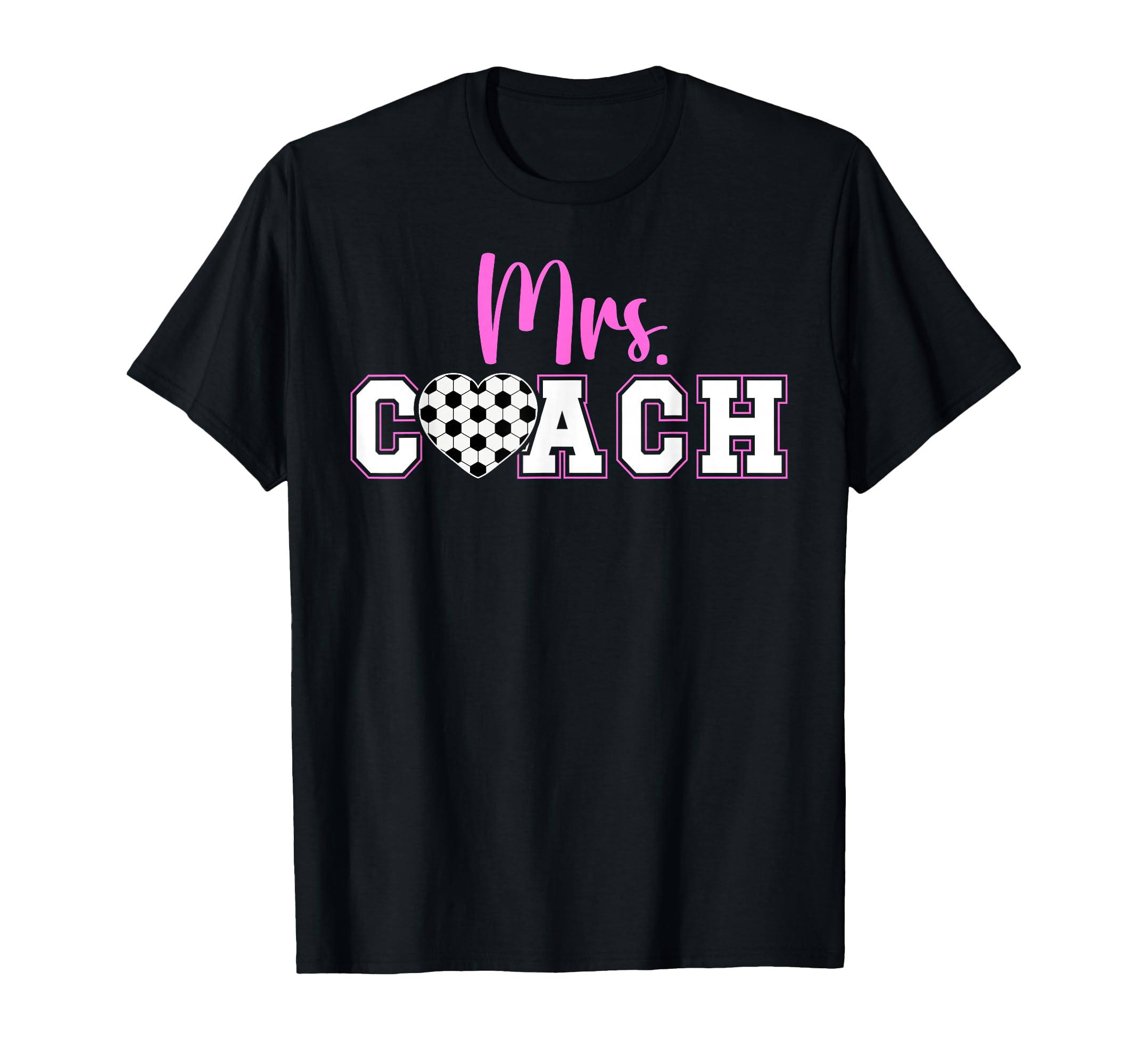 Mrs Coach Soccer Coach Wife Soccer Coach T-Shirt - Unique Graphic Men Women - T-Shirt, Sweatshirt, Hoodie