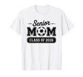 Senior Soccer Mom Class 2026 Pride T-Shirt - Unique Graphic Men Women - T-Shirt, Sweatshirt, Hoodie
