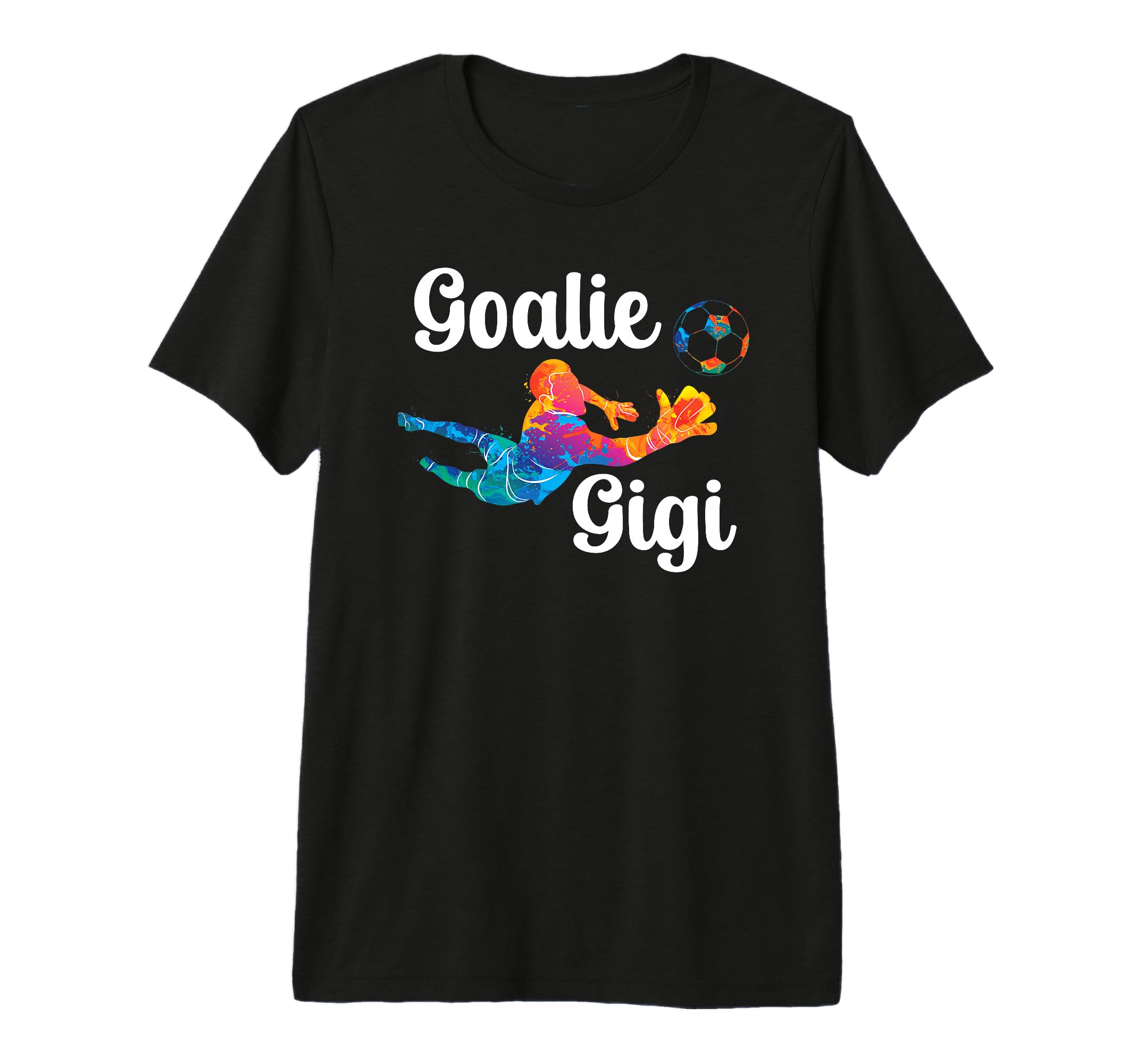 Soccer Goalie Gigi Soccer Keeper T-Shirt - Streetwear Style for Adults - T-Shirt, Sweatshirt, Hoodie