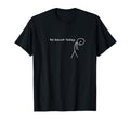 Funny No Soccer Today T-Shirt - Custom Art Print Men Women - T-Shirt, Sweatshirt, Hoodie