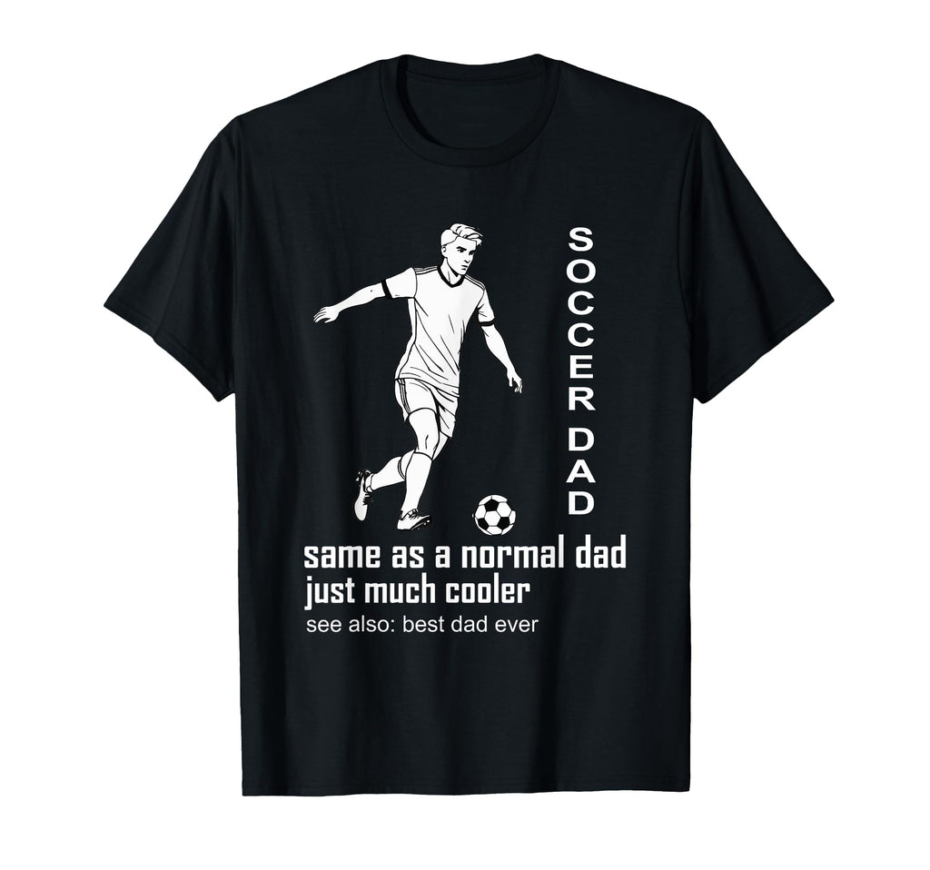 Funny Soccer Dad Definition Mens T-Shirt - Fun Novelty Design Unisex - T-Shirt, Sweatshirt, Hoodie