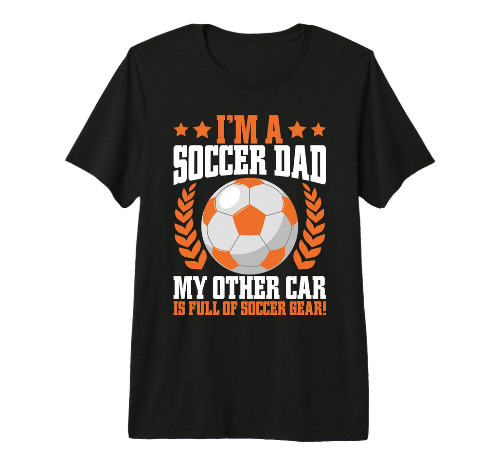 My Other Car Is Full Soccer Gear Soccer T-Shirt - Graphic Print Men Women - T-Shirt, Sweatshirt, Hoodie