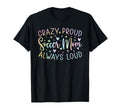 Crazy Proud Always Loud Soccer Mom Tie T-Shirt - Unique Graphic Men Women - T-Shirt, Sweatshirt, Hoodie
