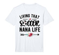 Mens Living That Soccer Nana Life T-Shirt - Fun Novelty Design for Adults - T-Shirt, Sweatshirt, Hoodie