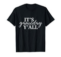 Its Game Day Yall Football Baseball T-Shirt - Unique Graphic Men Women - T-Shirt, Sweatshirt, Hoodie