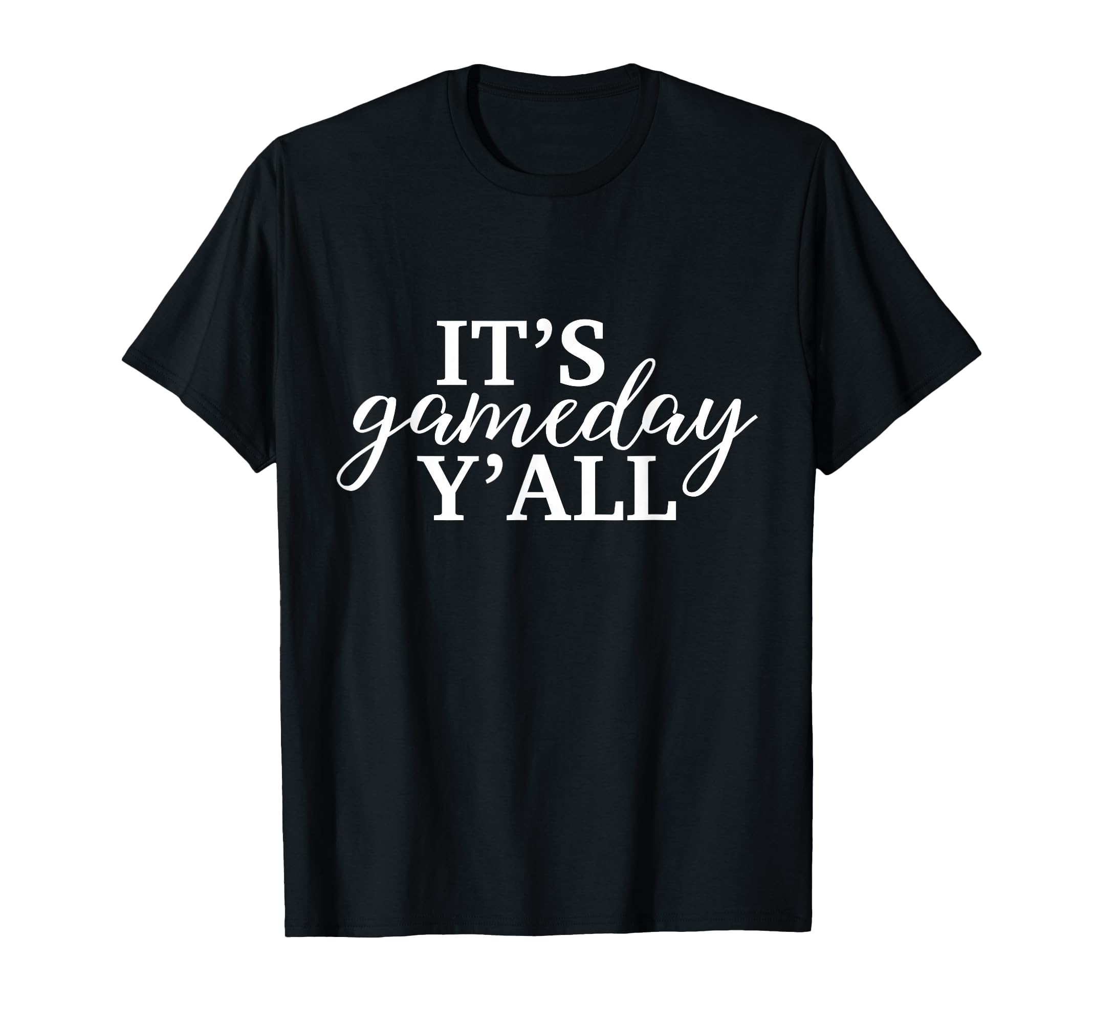 Its Game Day Yall Football Baseball T-Shirt - Unique Graphic Men Women - T-Shirt, Sweatshirt, Hoodie