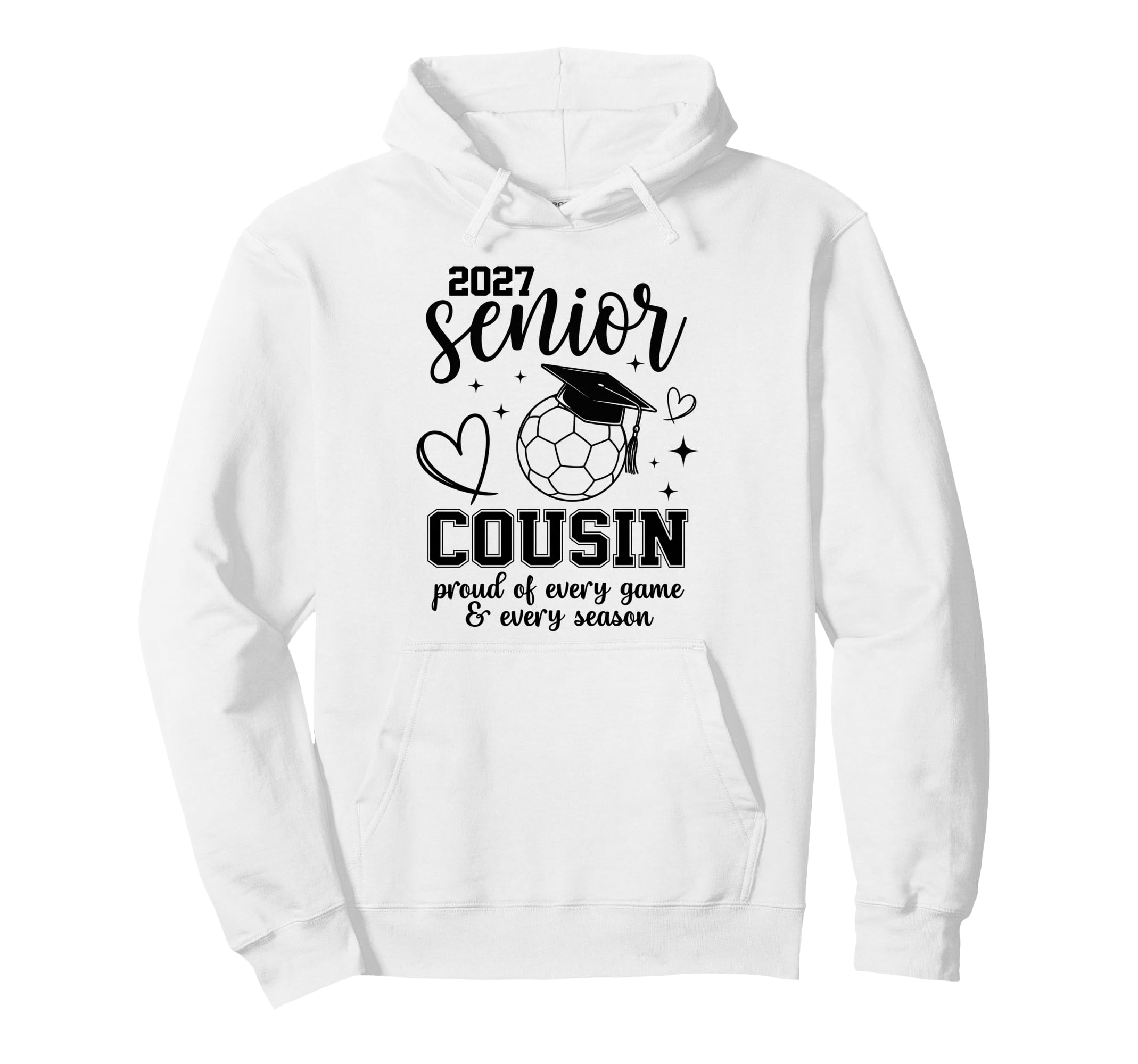 2027 Senior Soccer Cousin Proud Family Hoodie - Trendy Graphic Men Women - T-Shirt, Sweatshirt, Hoodie