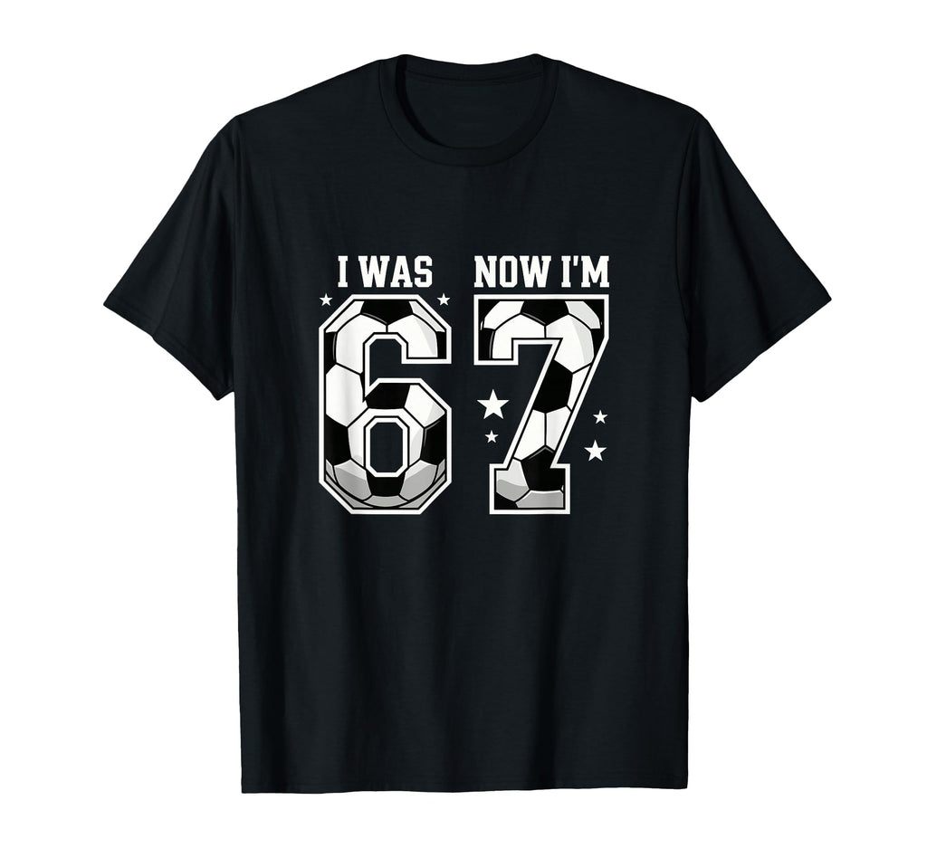 I Was 6 Now Im 7 Year Old Soccer T-Shirt - Minimalist Print for Adults - T-Shirt, Sweatshirt, Hoodie