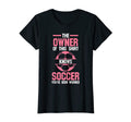 Owner This Knows Soccer Soccer Soccer T-Shirt - Unique Graphic for Adults - T-Shirt, Sweatshirt, Hoodie